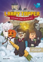 Minecraft - Larry Topper y el mundo mágico de Howcrafts