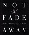 Not Fade away