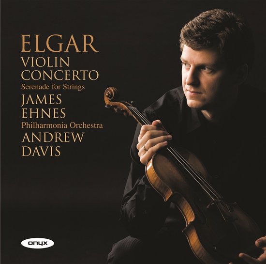 James Ehnes, Philharmonia Orchestra, Andrew Davis - Elgar: Violin Concerto/Serenade for Strings (CD)