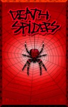 Death Spiders