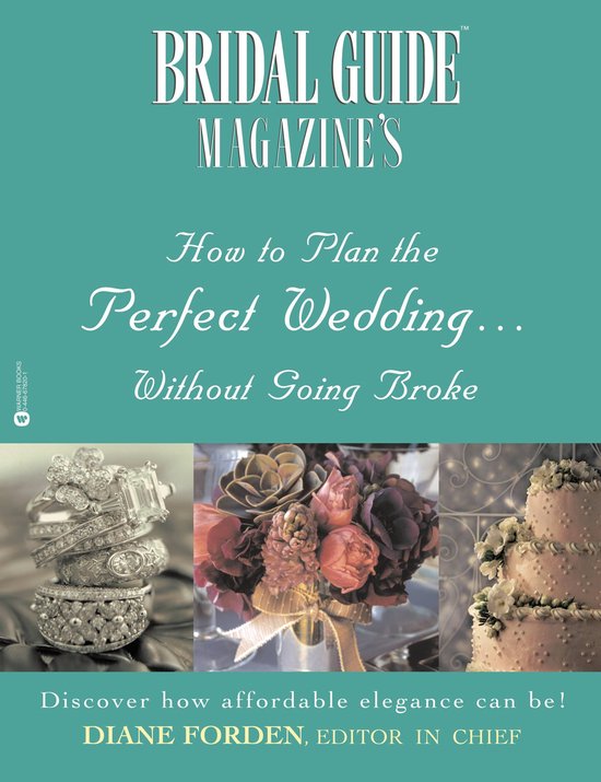 Bridal Guide (R) Magazine's How to Plan the Perfect Wedding. ... - cover