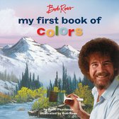 Bob Ross My First Book of Colors