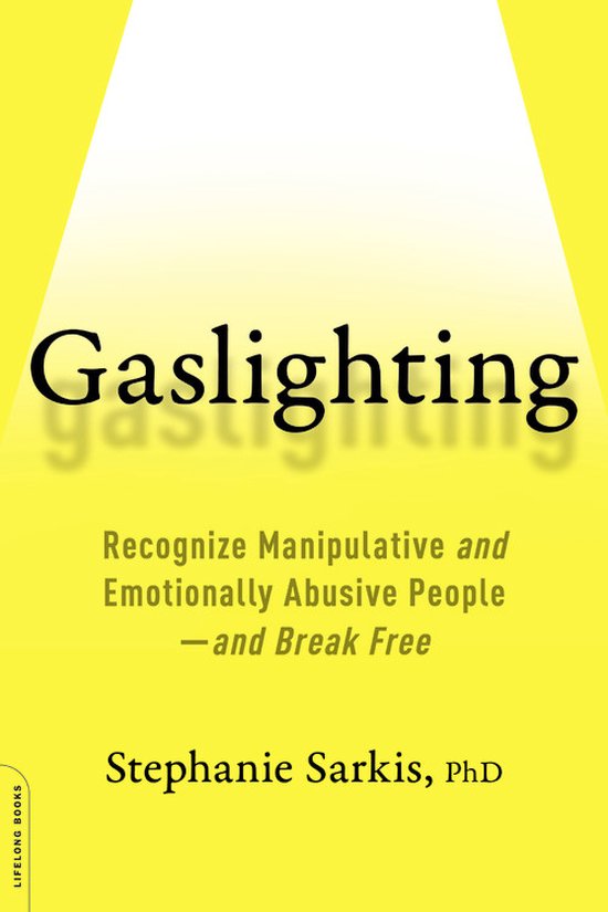Gaslighting Recognize Manipulative and Emotionally Abusive P ... - cover