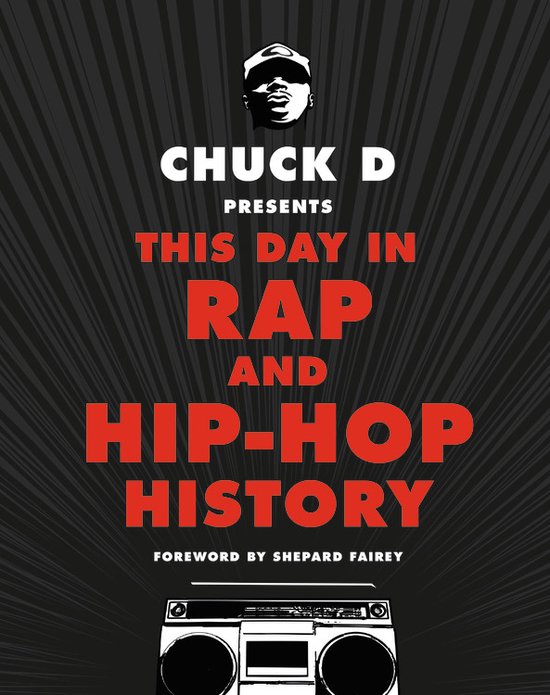 Chuck D Presents This Day in Rap and Hip-Hop History - cover