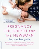 Pregnancy, Childbirth, and the Newborn New edition The Complete Guide