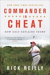 Commander in Cheat How Golf Explains Trump