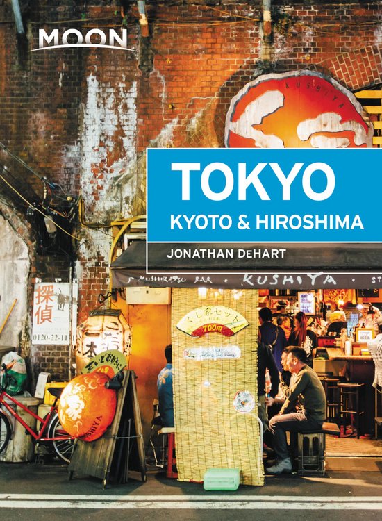 Moon Tokyo, Kyoto & Hiroshima (First Edition) - cover