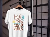 Shirt - High tides good vibes - Wurban Wear | Grappig shirt | zon | Unisex tshirt | surfen | zwembroek | wit