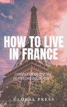 How to Live in France