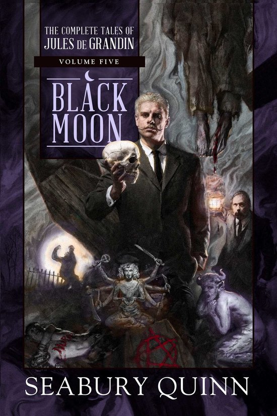 Black Moon: The Complete Tales of Jules de Grandin, Volume F ... - cover