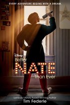 Nate- Better Nate Than Ever