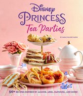 Disney Princess- Disney Princess Tea Parties Cookbook (Kids Cookbooks, Disney Fans)
