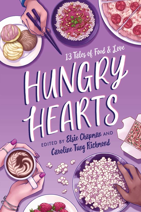 Hungry Hearts 13 Tales of Food  Love