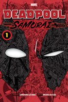 Deadpool: Samurai- Deadpool: Samurai, Vol. 1