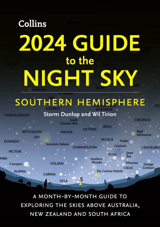 2024 Guide to the Night Sky Southern Hemisphere A monthbymonth guide