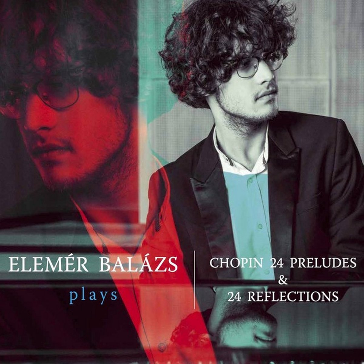 Balázs Elemér - Plays Chopin 24 Preludes & 24 Reflections (CD)
