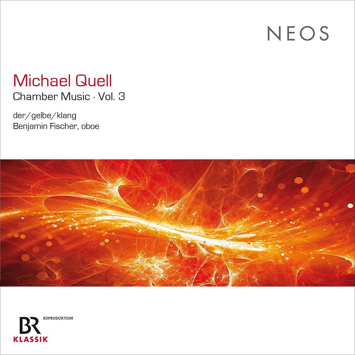 Der/Gelbe/Klang & Benjamin Fischer - Michael Quell: Chamber Music Vol. 3 (CD)