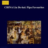 Dehai Liu - Liu De-Hai Plays Pipa Favourites (CD)