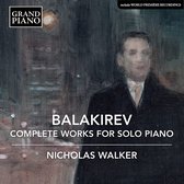 Nicholas Walker - Balakirew: Complete Works For Solo Piano (6 CD)