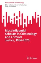 SpringerBriefs in Criminology - Most Influential Scholars in Criminology and Criminal Justice, 1986-2020