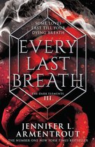 The Dark Elements 3 - Every Last Breath (The Dark Elements, Book 3)