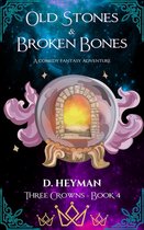 Three Crowns 4 - Old Stones & Broken Bones