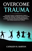 Overcome Trauma