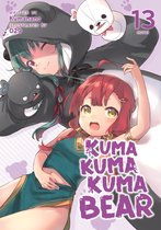 Kuma Kuma Kuma Bear (Light Novel)- Kuma Kuma Kuma Bear (Light Novel) Vol. 13