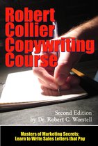 Masters of Copywriting - The Robert Collier Copywriting Course: Second Edition