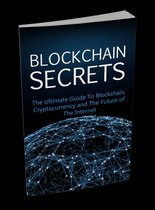 Blockchain Secrets ( Top Cryptocurrency Strategies To Maximize Profits)