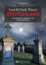 Lost & Dark Places - Lost & Dark Places Ostfriesland