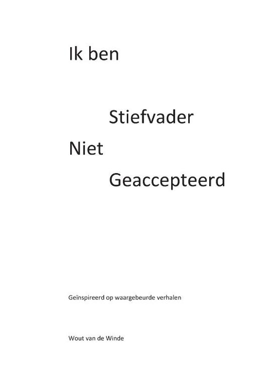 Ik ben stiefvader, niet geaccepteerd
