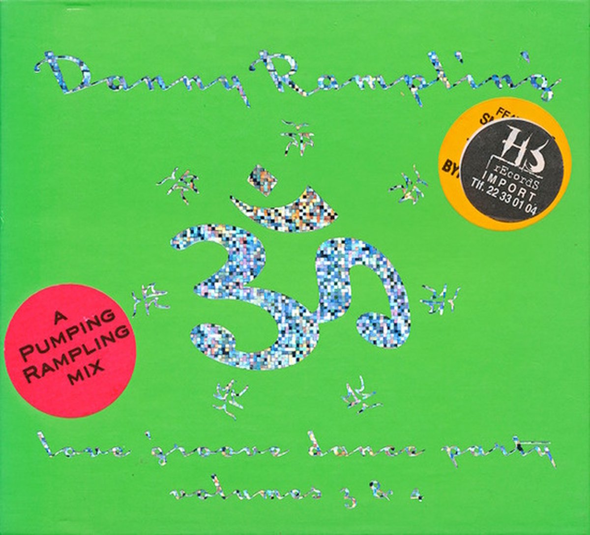 Danny Rampling: Love Groove Dance Party Volumes 3 & 4
