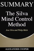 Self-Development Summaries 1 - Summary of The Silva Mind Control Method