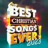 Various Artists - Best Christian Songs Ever 2023 (2 CD)