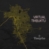 Tonyño - Virtual Timbuktu (CD)