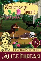 Daisy Gumm Majesty Mystery 18 - Domesticated Spirits (A Daisy Gumm Majesty Mystery, Book 18)