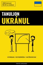 Tanuljon Ukránul - Gyorsan / Egyszerűen / Hatékonyan