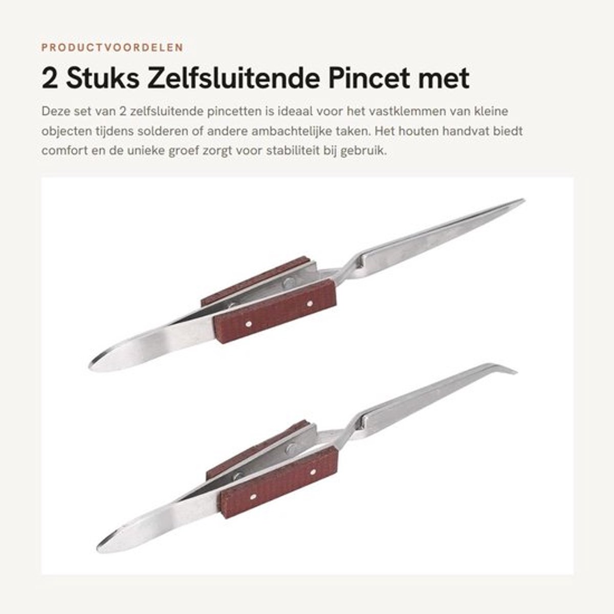 Pincet Set 2 Stuks - Zelfsluitend - Houten Handvat - Antislip - Rechte/Gebogen Punt - Geschikt voor DIY Ambachtelijk Werk - Soldeerpincet