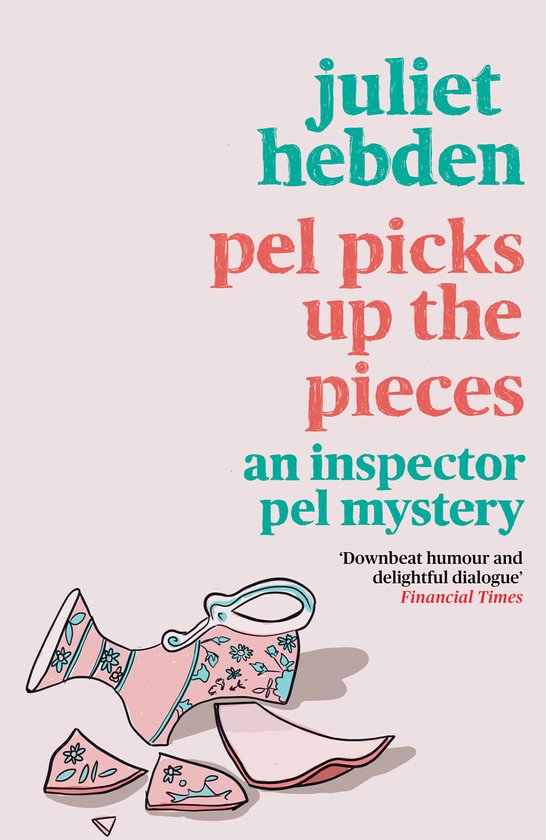 An Inspector Pel Mystery- Pel Picks Up the Pieces - cover