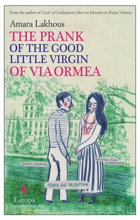 Boekcover van "The Prank of the Good Little Virgin of Via Ormea". Een illustratie van een man en vrouw in krijtstijl voor een gebouw.