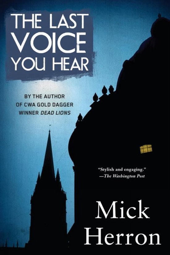 Boekomslag van "The Last Voice You Hear" van Mick Herron, met een silhouet van een kerk en een koepel tegen een blauwe hemel.