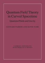Titelpagina van het boek Quantum Field Theory in Curved Spacetime: Quantized Fields and Gravity door Leonard Parker en David Toms.