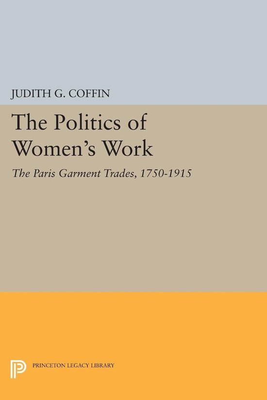 Boekomslag: "The Politics of Women's Work" door Judith G. Coffin, met een beige en oranje design.