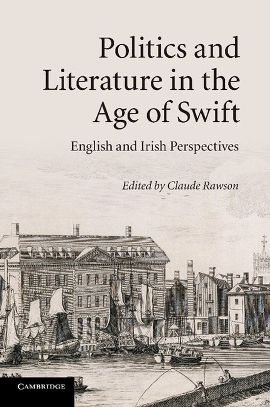 Boek 'Politics and Literature in the Age of Swift' met een illustratie van een historische haven met zeilschepen.