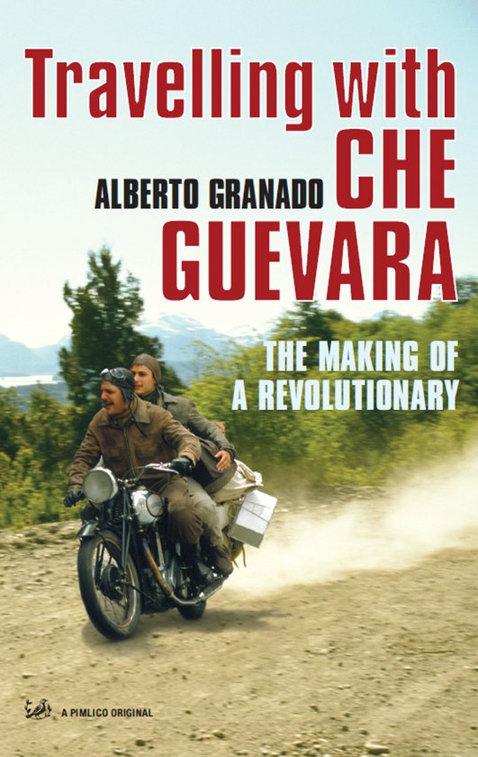 Boek 'Travelling with Che Guevara', twee mannen op een motorfiets op een onverharde weg.