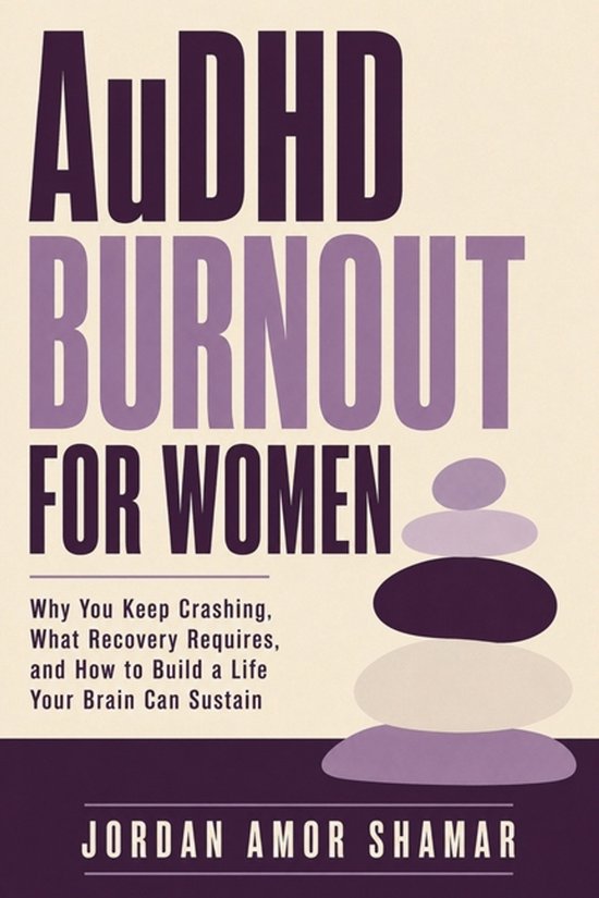 Livre "AuDHD Burnout for Women" avec des pierres empilées sur la couverture.