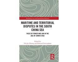 Rethinking Asia and International Relations- Maritime and Territorial Disputes in the South China Sea