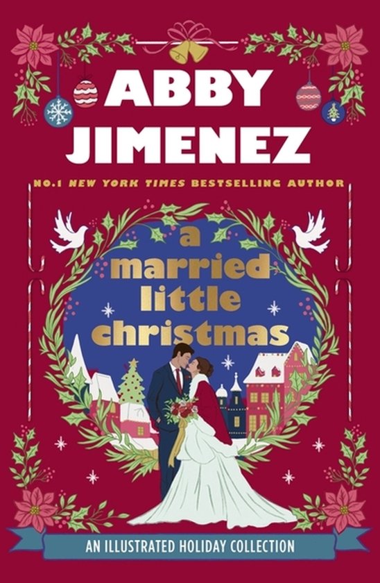 Illustration de Noël du livre d'Abby Jimenez 'A Married Little Christmas', avec un couple marié entouré de décorations de Noël et d'un village d'hiver.