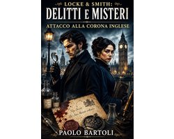 LOCKE & SMITH - Attacco alla corona inglese